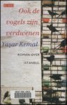 Kemal, Yasar - Ook de vogels zijn verdwenen Kemal, Yasar - Ook de vogels zijn verdwenen