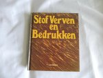 Browne Thomas e a, illustrator Allen Janet e.a - Stof verven en bedrukken