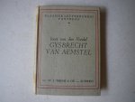 Meijer, Dr. C.H.Ph. - Gysbrecht van Aemstel, d'ondergang van zijn stad en zijn ballingschap van Joost van den Vondel. Op nieuw uitgegeven met inleiding, aantekeningen en woordenlijst door Dr.C.H.Ph.Meijer