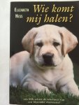 Elizabeth Hess - Wie komt mij halen ?
