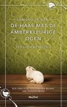 Edmund de Waal - De haas met de amberkleurige ogen
