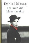 David Mason - De man die kleur maakte