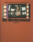 Schlöndorff, Volker & Günter Grass - Die Blechtrommel als Film
