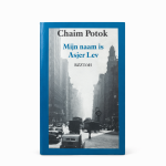 Chaim Potok - Mijn naam is Asjer Lev – Chaim Potok