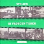 Arnold de Man - Strijen in vroeger tijden