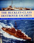 Franklin, B.H. - The Buckley-Class Destroyers Escorts
