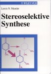 Lewis N. Mander - Stereoselektive Synthese