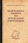 Moerman, J.J. en T. Klijnhout-Moerman - Merkwaardige tochten van Nederlandse schipvaerders Moerman, J.J. en T. Klijnhout-Moerman - Merkwaardige tochten van Nederlandse schipvaerders