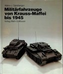 Spielberger, Walter J. - Militarfahrzeuge von Krauss-Maffei bis 1945