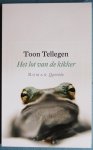 Tellegen, Toon - Het lot van de kikker Tellegen, Toon - Het lot van de kikker