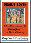 Diverse - Oranje boven - Nederland Europees kampioen 1988 - dagblad voor Noord Limburg -Voetbalfeest in Noord-Limburg