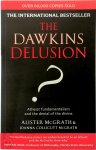 Alister McGrath 88341 - Dawkins Delusion? Atheist Fundamentalism and the Denial of the Divine