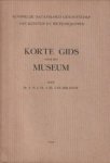 HOOP, DR. A.N.J.Th. à Th VAN DER - Korte gids voor het museum