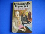 Jacoba van Velde - De Grote Zaal