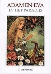 Rijswijk, C. van - Rijswijk, C. van-Adam en Eva in het Paradijs (nieuw)