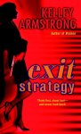 Kelley Armstrong, Kelley Armstrong - Exit Strategy