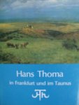 Joachim Ziemke, Hans Dr. / Dr.Inge Eichler / ed. - Hans Thoma in Frankfurt und im Taunes