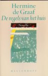 Graaf, Hermine de - De regels van het huis