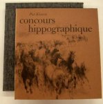 KLAASSE, PIET. - Concours hippographique. Inleiding en biografie Jan. G. Elburg. VAN DEZE UITGAVE ZIJN DE EERSTE 150 EXEMPLAREN GENUMMERD EN GESIGNEERD. DIT IS NUMMER 80.