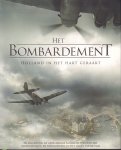 Kin, Bart (samenstelling en redactie) - Het Bombardement (Holland in het Hart Geraakt), De Aanleiding, de gewelddadige aanval, de persoonlijke herinneringen, de wederopbouw en het maken van de film, 206 pag. softcover, gave staat