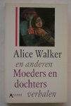Alice Walker e.a. - Moeders en dochters