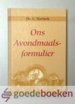 Harinck, Ds. C. - Ons Avondmaalsformulier