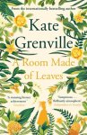 Kate Grenville - A room made of leaves
