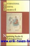 A.J.A. Bijsterveld, H. B. Teunis, A. Wareham (eds.); - Negotiating Secular and Ecclesiastical Power  Western Europe in the Central Middle Ages,