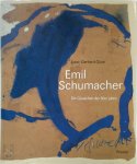 Ernst-Gerhard Güse, Emil Schumacher - Emil Schumacher Die Gouachen der 80er Jahre