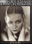 Kobal, John - The Art of the Great Hollywood Portrait Photographers. 1925 - 1940