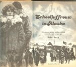 Specht  Robert en Bob van der  Stok met Henry Denker  & David  Taylor - Schooljuffrouw in Alaska - Oorlogsvlieger van OranjeHet warfield syndroom. - Dokter in 't Wild -