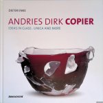 Enke, Dieter - Andries Dirk Copier: ideas in glass: unica and more + CD Enke, Dieter - Andries Dirk Copier: ideas in glass: unica and more + CD
