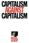 M Albert - Capitalism Against Capitalism