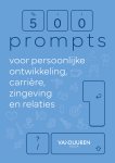 Bob van Duuren - 500 prompts voor persoonlijke ontwikkeling, carrière, zingeving en relaties