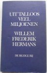 Hermans, Willem Frederik - Uit talloos veel miljoenen.