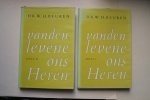 Beuken, Dr. W.H. - compleet in 2 delen: VANDEN LEVENE ONS HEREN