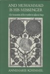 Schimmel, Annemarie - And Muhammad Is His Messenger The Veneration of the Prophet in Islamic Piety