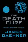 James Dashner 44635 - The Death Cure Mazerunner book 3