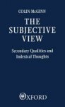Thomas McGinn ,  Colin McGinn 45350 - The Subjective View