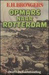 Brongers, E.H. - Opmars naar Rotterdam - Deel 1: De Luchtlanding