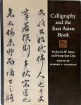 Frederick W. Mote 296108, Chu Hung-Lam 296109 - Calligraphy and the East Asian Book Frederick W. Mote 296108, Chu Hung-Lam 296109 - Calligraphy and the East Asian Book