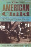 Caroline F. Levander - The American Child