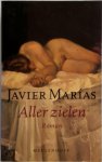 Javier Marías, Aline Glastra van Loon - Aller zielen roman