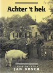 Jan Bosch (tekst en foto's) - Achter 't hek