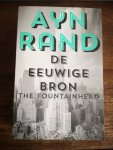 Rand, Ayn - De eeuwige bron / The Fountainhead Rand, Ayn - De eeuwige bron / The Fountainhead