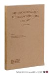 Carter, A.C. / R. Jones / J. Kossmann-Putto / K. W. Swart (eds.). - Historical research in the low countries 1970-1975. A critical survey.