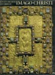 MEER, FRITS VAN DER - Imago Christi. Christusbeeltenissen in de sculptuur benoorden Alpen en Pyreneeen