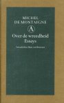 Montaigne, Michiel de - Over de wreedheid. Essays