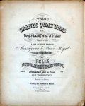Mendelssohn, Felix: - [Op. 044. Arr.] Trois grands quatuors pour deux violons, alto et basse. Arrangement pour le piano par Jean Tscherlitzky. No. I-III