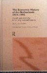 Zanden, Jan L. van - The Economic History of The Netherlands 1914-1995: A Small Open Economy in the 'Long' Twentieth Century.